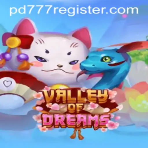 Exploring the Enchanting Realm of 'ValleyofDreams': A Journey into PD777